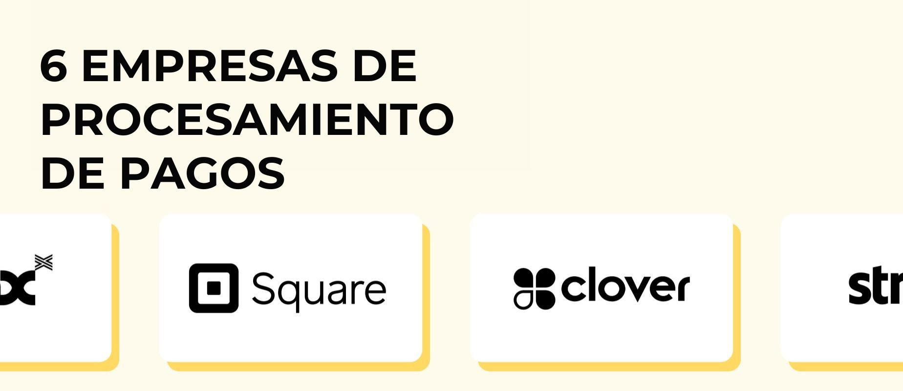 Las 6 mejores empresas de procesamiento de pagos para pequeños negocios