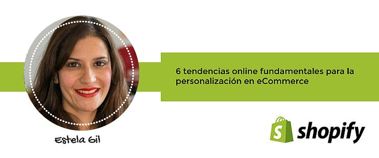 6 tendencias online fundamentales para la personalización en eCommerce