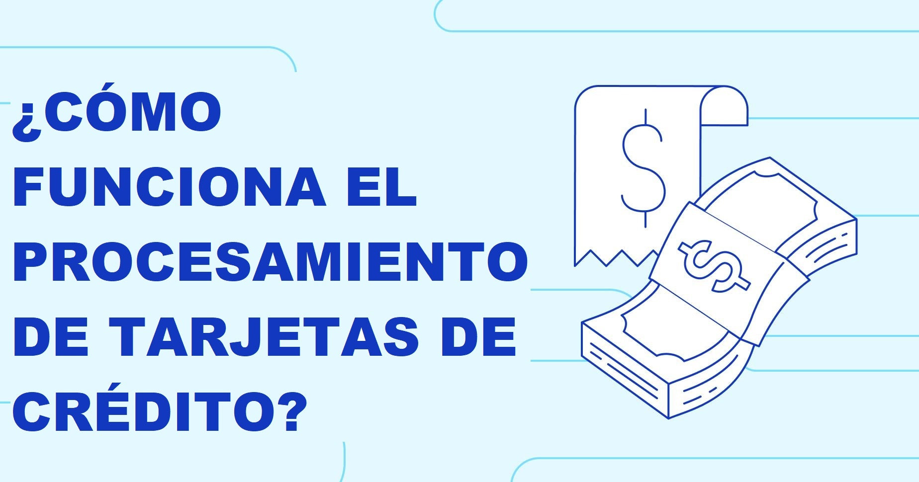 ¿Cómo funciona el procesamiento de tarjetas de crédito?