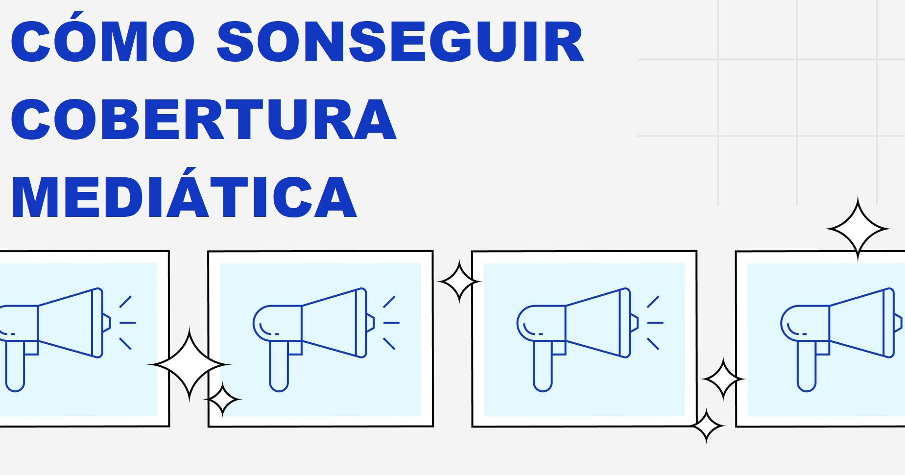 Cómo conseguir cobertura mediática para tu negocio