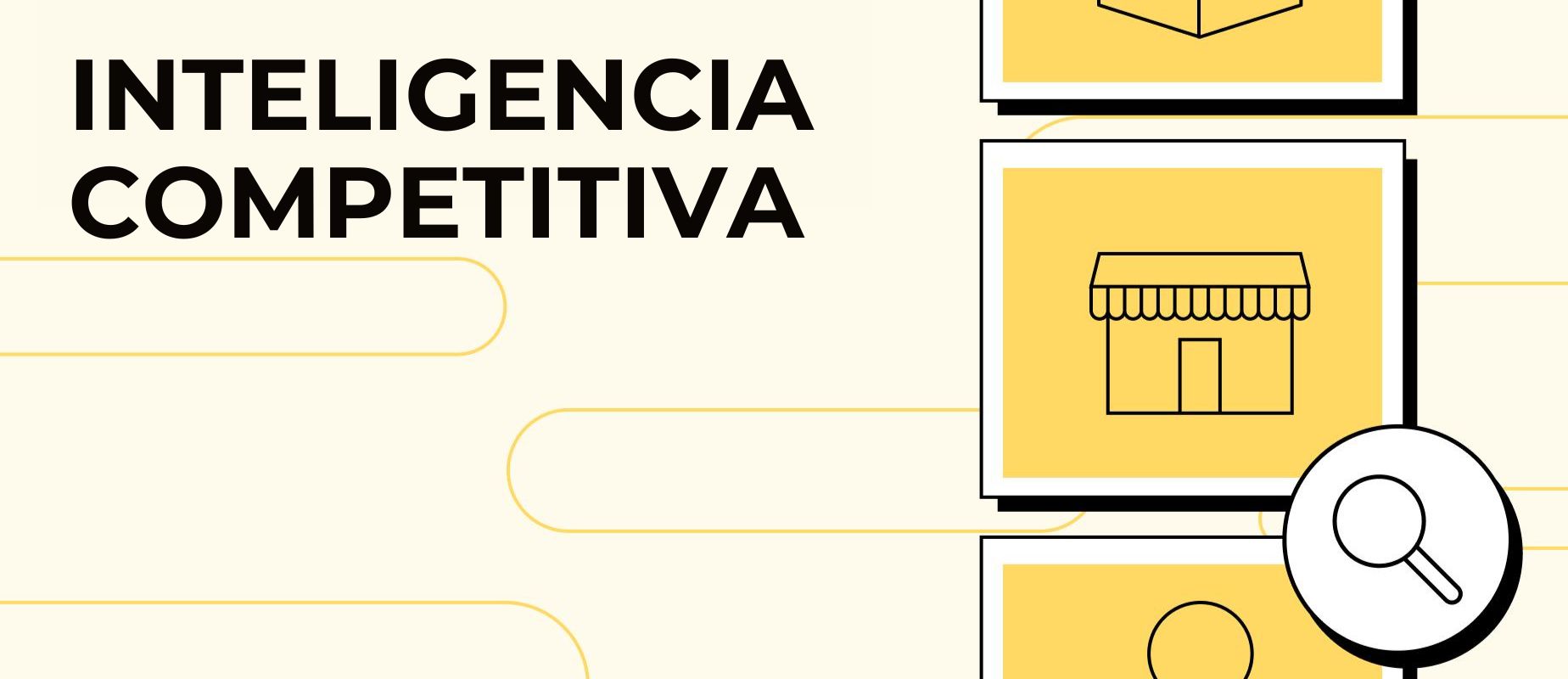 ¿Qué es la inteligencia competitiva? Definición y guía