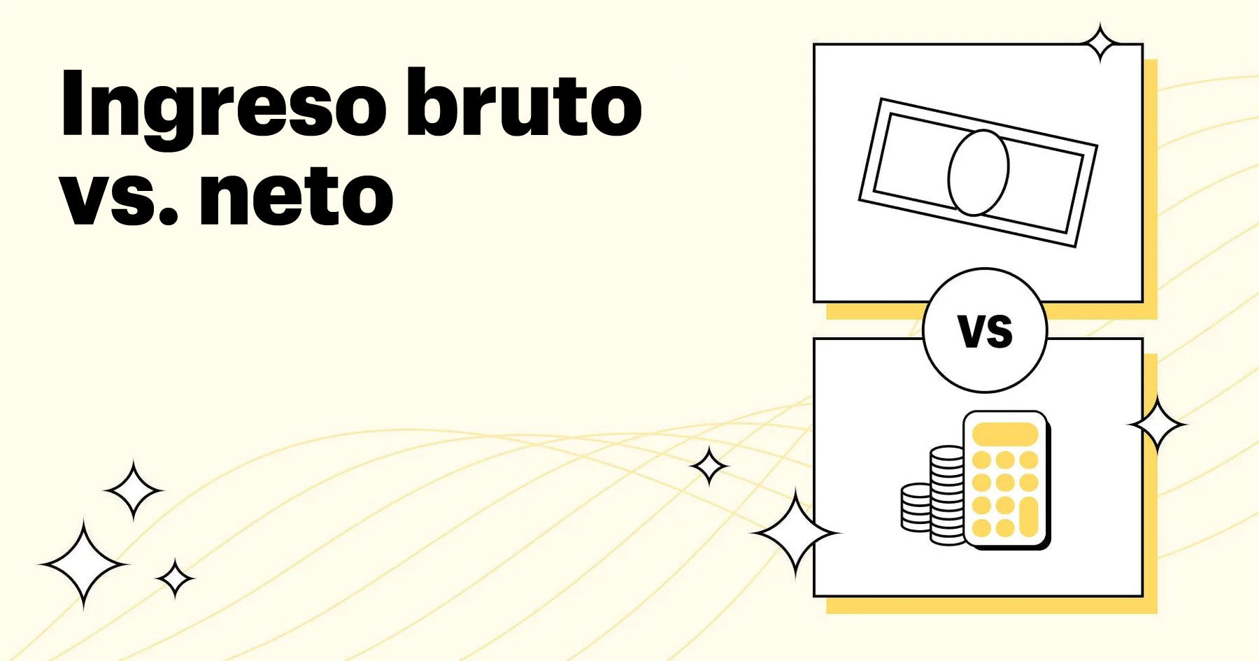 Diferencias entre ingreso bruto y neto