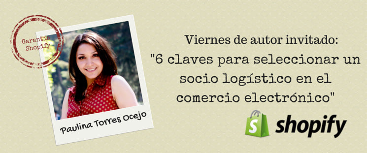 6 claves para seleccionar un socio logístico en el comercio electrónico