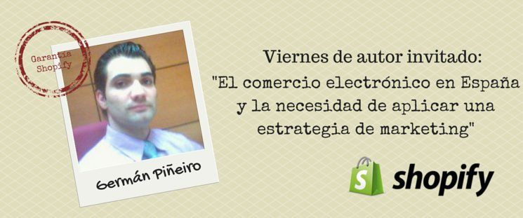 El comercio electrónico en España y la necesidad de aplicar una estrategia de marketing